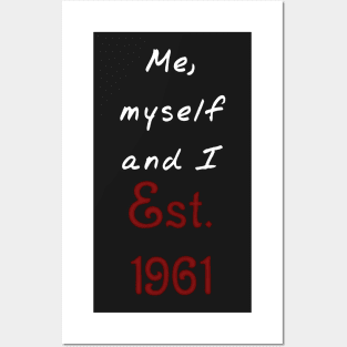 Me, Myself and I - Established 1961 Posters and Art